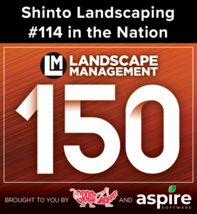 Shinto Landscaping is #114 on Landscape Management's top 150 list. 